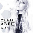 Where Are Ü Now - Single