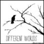 Differents Worlds