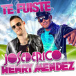 Te Fuiste (Version Marseillais) [Single]
