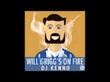 Will Grigg's on Fire
