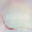 Rollercoaster [Single]