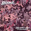 Blame (& Diplo ft. Elliphant)