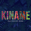 Kiname (Ft. Booba)