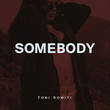 Somebody [Single]