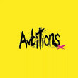 Ambitions