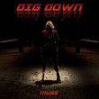 Dig down