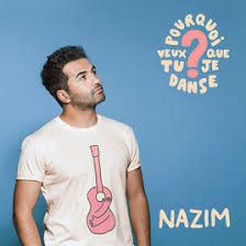 nazim pourquoi veux tu que je danse