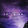 Don't Look Down [Single]