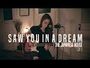 Saw You In A Dream