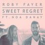 Sweet Regret (Ft. Noa Danay)