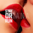 Stay Or Run [Single]