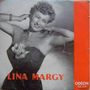 Lina Margy, de son vrai nom Marguerite Verdier, est une chanteuse française née le 12 avril 1909 à Bort-les-Orgues (Corrèze) et morte le 13 novembre 1