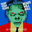 Heads Will Roll (A-Trak Remix) [Ep]
