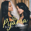 Sin Pijama [Single]