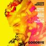 Goodbye (& Jason Derulo Ft. Nicki Minaj & Willy William)