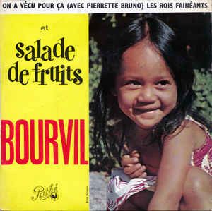 TÉLÉCHARGER BOURVIL SALADE DE FRUIT BOURVIL FRUIT TÉLÉCHARGER SALADE DE