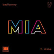 Bad Bunny - MIA (ft. Drake)
