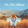 I'm Not Alone [Single]