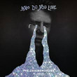 Who Do You Love (Ft. 5 Second of Summer)