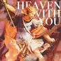 Heaven With You