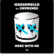 Here With Me (Ft. CHVRCHES)