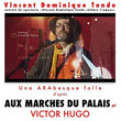 Una Arabesque folle d'après Aux marches du palais et Victor Hugo [Single]