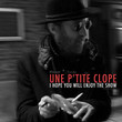 Une Petite Clope (I Hope You Will Enjoy the Show) [Single]