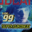Super Eurobeat, Volume 99