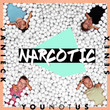 Narcotic [Single]