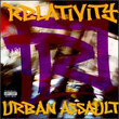 Relativity Urban Assault [Compilation]