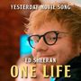 One Life (Yesterday Movie Song)