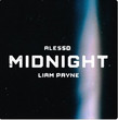 Midnight (Ft. Liam Payne)