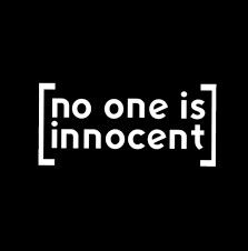 No One Is Innocent