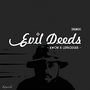 Evil Deeds (Ft. Le Produde)