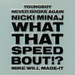 What That Speed Bout!? (Ft. Nicki Minaj and YoungBoy Never Broke Again)