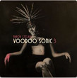 Voodoo Sonic (The Trilogy, Pt. 3)