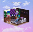 Dancing in My Room [Single]