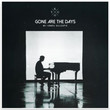 Gone Are The Days [Single]