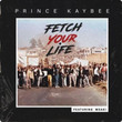 Fetch Your Life [Single]