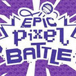 EPIC PIXEL BATTLE (Saison 1)
