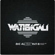 WatiBigali [Single]