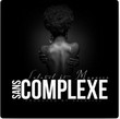 Sans Complexe [Single]