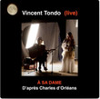 À SA DAME D'après Charles d'Orléans (Live) [Single]