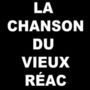 La Chanson du Vieux Réac [Single]