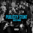 Publicity stunt [Single]