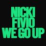 We Go Up (Ft. Fivio Foreign)