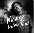 Moving Like That [Single]