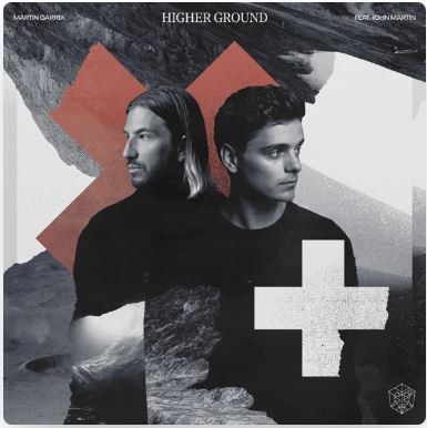 Paroles et traduction Martin Garrix : Higher Ground (Ft. John Martin ...