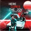 Here Comes the Joy [Single]