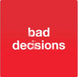 Bad Decisions [Single]